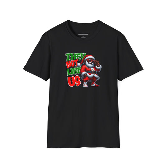 They Not Like Us Unisex Santa - Holiday Style