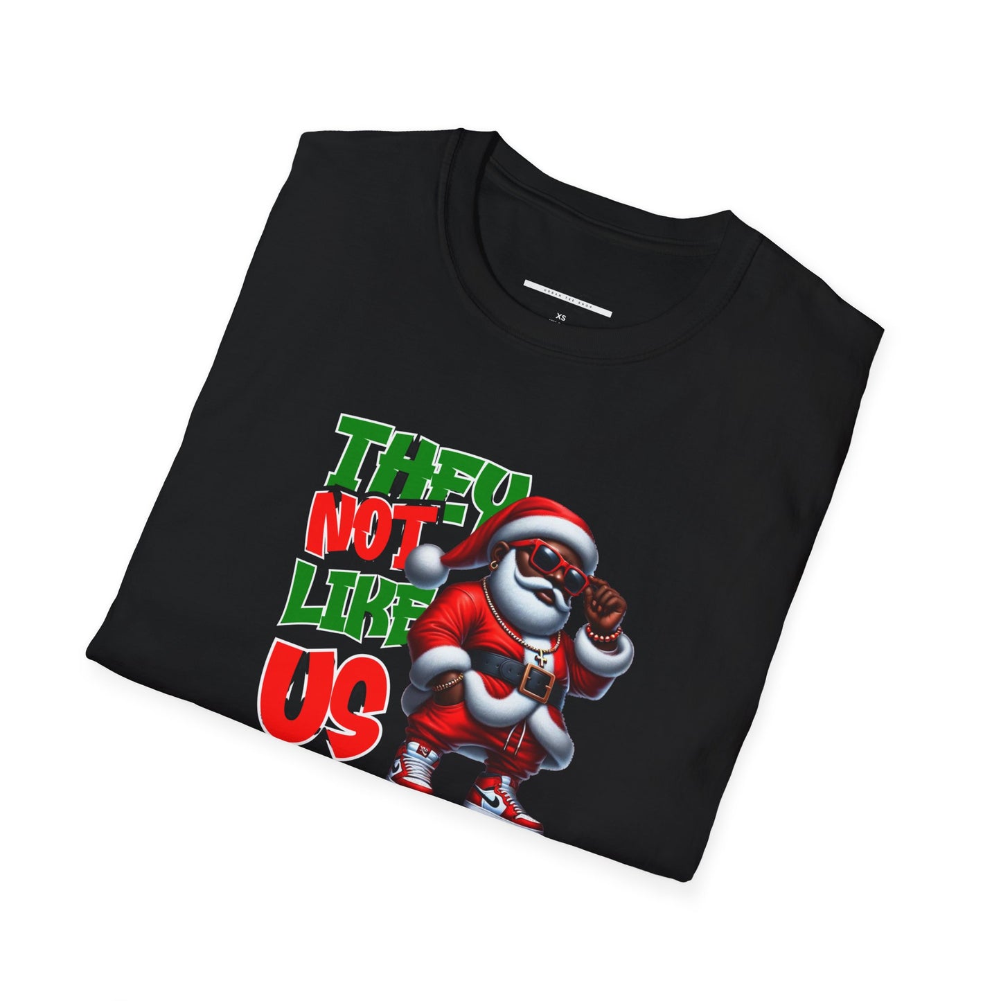 They Not Like Us Unisex Santa - Holiday Style