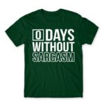 0 Days without sarcasm Bottle Green Men's Tee for Funny, Sarcastic Humour