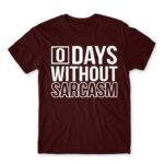 0 Days without sarcasm Burgundy Men's T-shirt for Funny, Sarcastic Humour