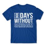 0 Days without sarcasm Royal Blue Men's T-shirt for Funny, Sarcastic Humour