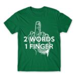2 words Kelly Green Men's T-shirt for Funny, Sarcastic Humour