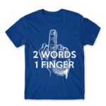 2 words Royal Blue Men's T-shirt for Funny, Sarcastic Humour