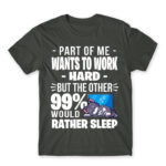 A part of me want to work hard Dark Grey Men's Tee for Work, Workplace Cliches