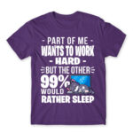 A part of me want to work hard Dark Purple Men's T-shirt for Work, Workplace Cliches