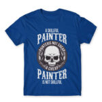 A skilful painter is not cheap Royal Blue Men's Tee for Painter, Work
