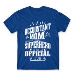 Accountant mom Royal Blue Men's T-shirt for Accountant, Work