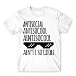 Ain’t I so cool? White Men's T-shirt for Antisocial, Funny