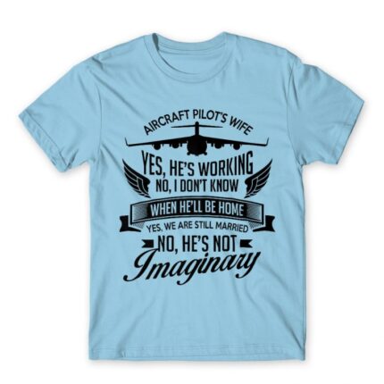 Aircraft pilot wife Sky Blue Men's T-shirt for Soldier, Work