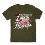 All you need is flower Army Men's T-shirt for Florist, Work