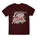 All you need is flower Burgundy Men's Tee for Florist, Work