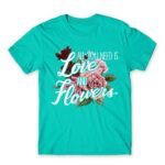 All you need is flower Turquoise Men's T-shirt for Florist, Work