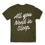 All you need is sleep Army Men's T-shirt for Funny, Laziness
