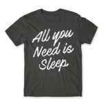All you need is sleep Dark Grey Men's Tee for Funny, Laziness