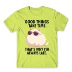 Always late Apple Green Men's Tee for Badass, Funny