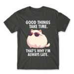 Always late Dark Grey Men's Tee for Badass, Funny
