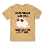Always late Sand Men's Tee for Badass, Funny