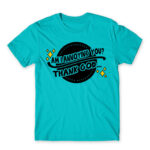 Am I annoying you? Atoll Blue Men's Tee for Badass, Funny