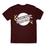 Am I annoying you? Burgundy Men's T-shirt for Badass, Funny