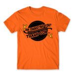 Am I annoying you? Orange Men's Tee for Badass, Funny