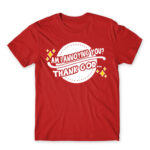 Am I annoying you? Red Men's T-shirt for Badass, Funny