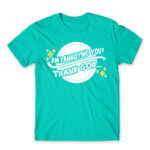 Am I annoying you? Turquoise Men's T-shirt for Badass, Funny