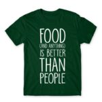 Anything is better than people Bottle Green Men's Tee for Antisocial, Funny