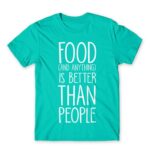 Anything is better than people Turquoise Men's T-shirt for Antisocial, Funny