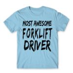 Awesome forklift driver Sky Blue Men's Tee for Forklift Driver, Work
