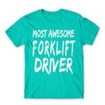Awesome forklift driver Turquoise Men's Tee for Forklift Driver, Work