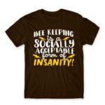 Bee keeping insanity Chocolate Men's Tee for Beekeeper, Work