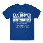 Being a Bus Driver Royal Blue Men's T-shirt for Bus Driver, Work