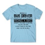 Being a Bus Driver Sky Blue Men's Tee for Bus Driver, Work