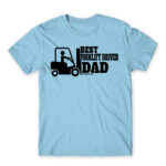 Best forklift driver dad Sky Blue Men's Tee for Forklift Driver, Work