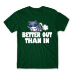 Better out, than in Bottle Green Men's Tee for Badass, Funny