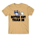 Better out, than in Sand Men's T-shirt for Badass, Funny