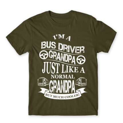 Bus driver Grandpa Army Men's T-shirt for Bus Driver, Work