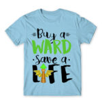 Buy a ward, save a life Sky Blue Men's T-shirt for Gaming, League Of Legends