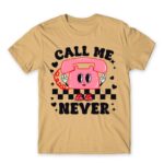Call me never Sand Men's Tee for Customer Service, Work