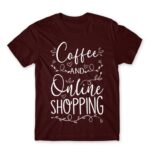 Coffee and Online Shopping Burgundy Men's T-shirt for Funny, Shopping