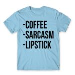 Coffee, sarcasm, lipstick Sky Blue Men's T-shirt for Funny, Sarcastic Humour