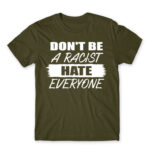 Don’t be a racist Army Men's Tee for Badass, Funny