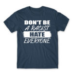 Don’t be a racist Denim Men's Tee for Badass, Funny