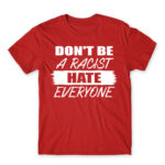Don’t be a racist Red Men's T-shirt for Badass, Funny