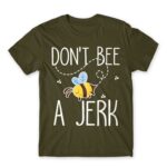 Don’t bee a jerk Army Men's Tee for Beekeeper, Work
