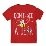 Don’t bee a jerk Red Men's T-shirt for Beekeeper, Work