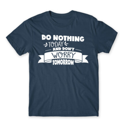 Don’t do anything today Denim Men's T-shirt for Funny, Laziness