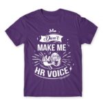 Don’t make me use my HR voice Dark Purple Men's T-shirt for Human Resources, Work