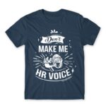 Don’t make me use my HR voice Denim Men's Tee for Human Resources, Work