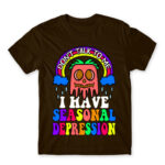 Don’t talk to me – seasonal depression Chocolate Men's Tee for Funny, Seasonal Depression